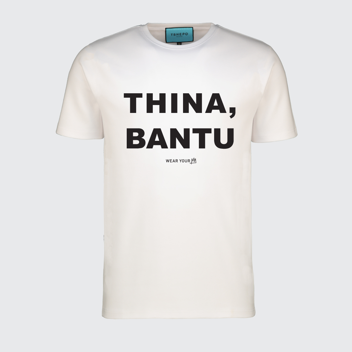 TSHEPO, THINA, BANTU T-SHIRT, WHITE | TSHEPO